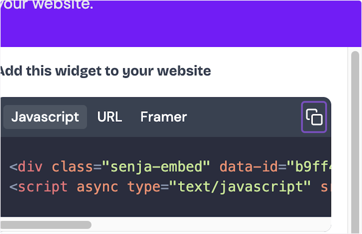 Click on the copy icon to copy the javascript, URL, or Framer code to paste in your platform of choice