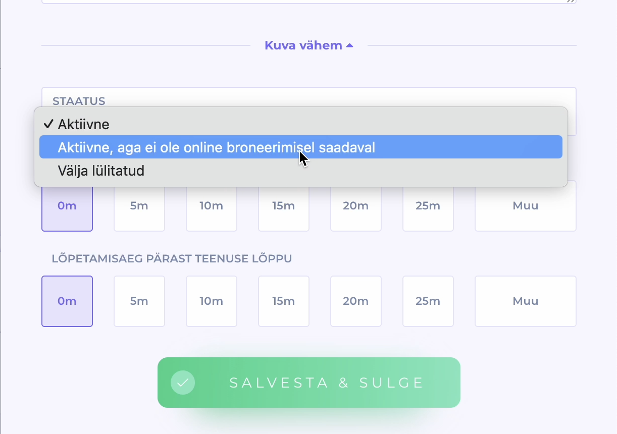 Teenuse staatuse rippmenüü, kus on valitud Aktiivne, kuid ei ole veebibroneeringus saadaval