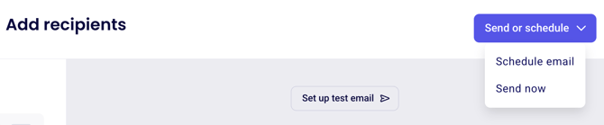 Send now, draft, schedule, and test options