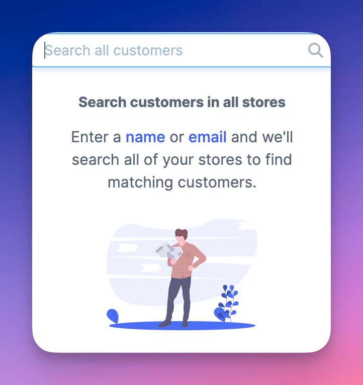 Search customers across all connected stores