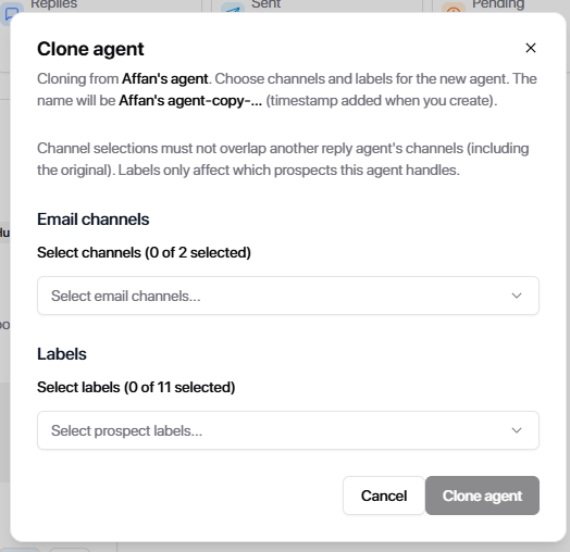 Channel and label selection for cloned agent
