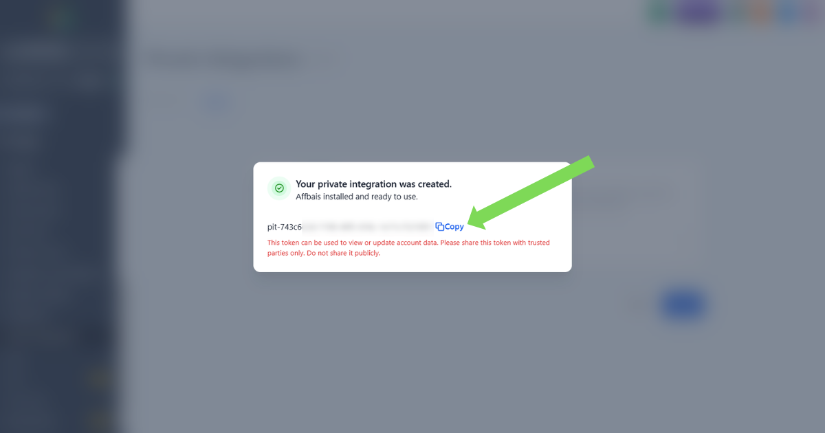 Success modal showing the private integration token with Copy button highlighted
