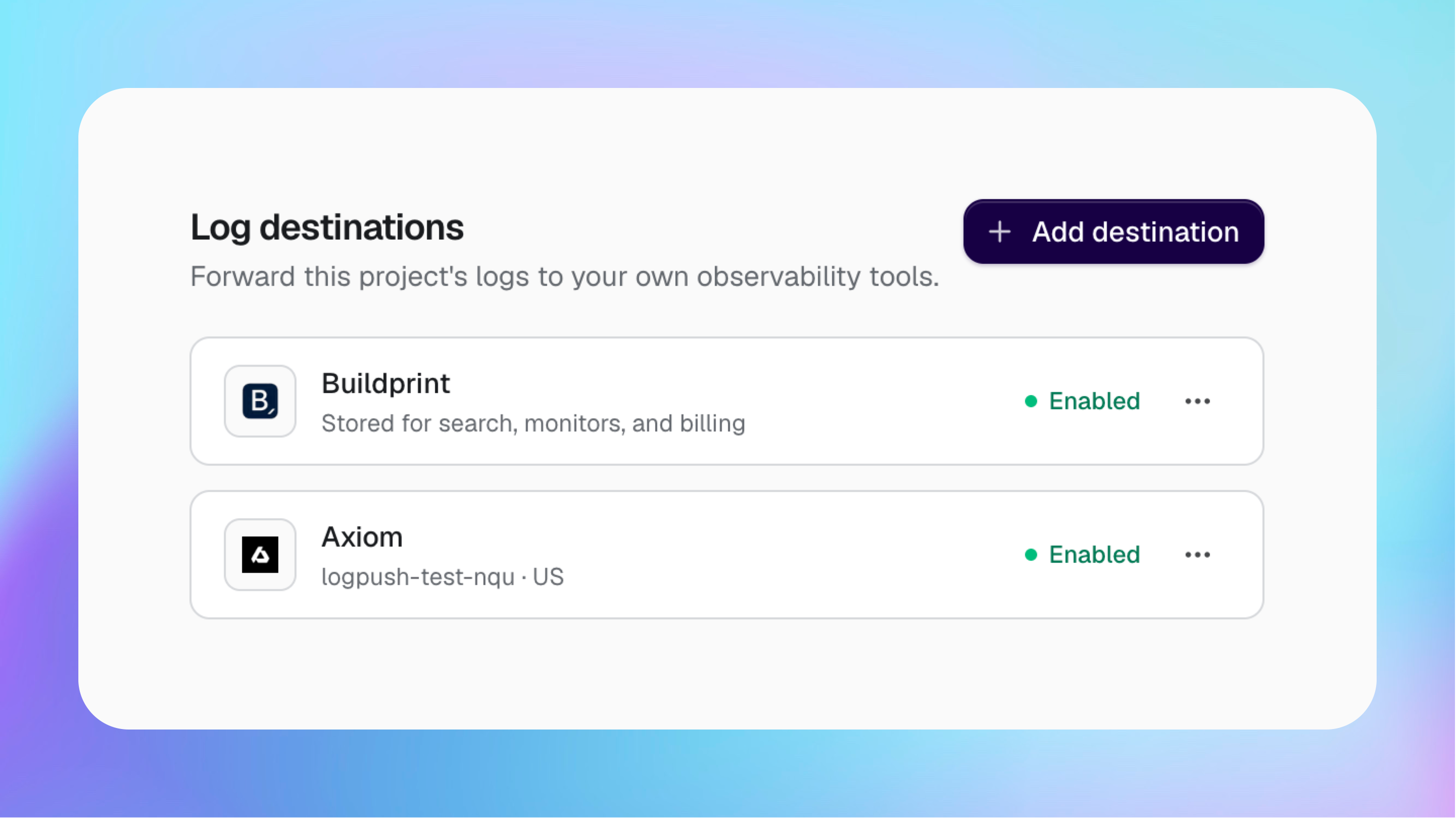 The Log Push page showing enabled Buildprint and Axiom destinations