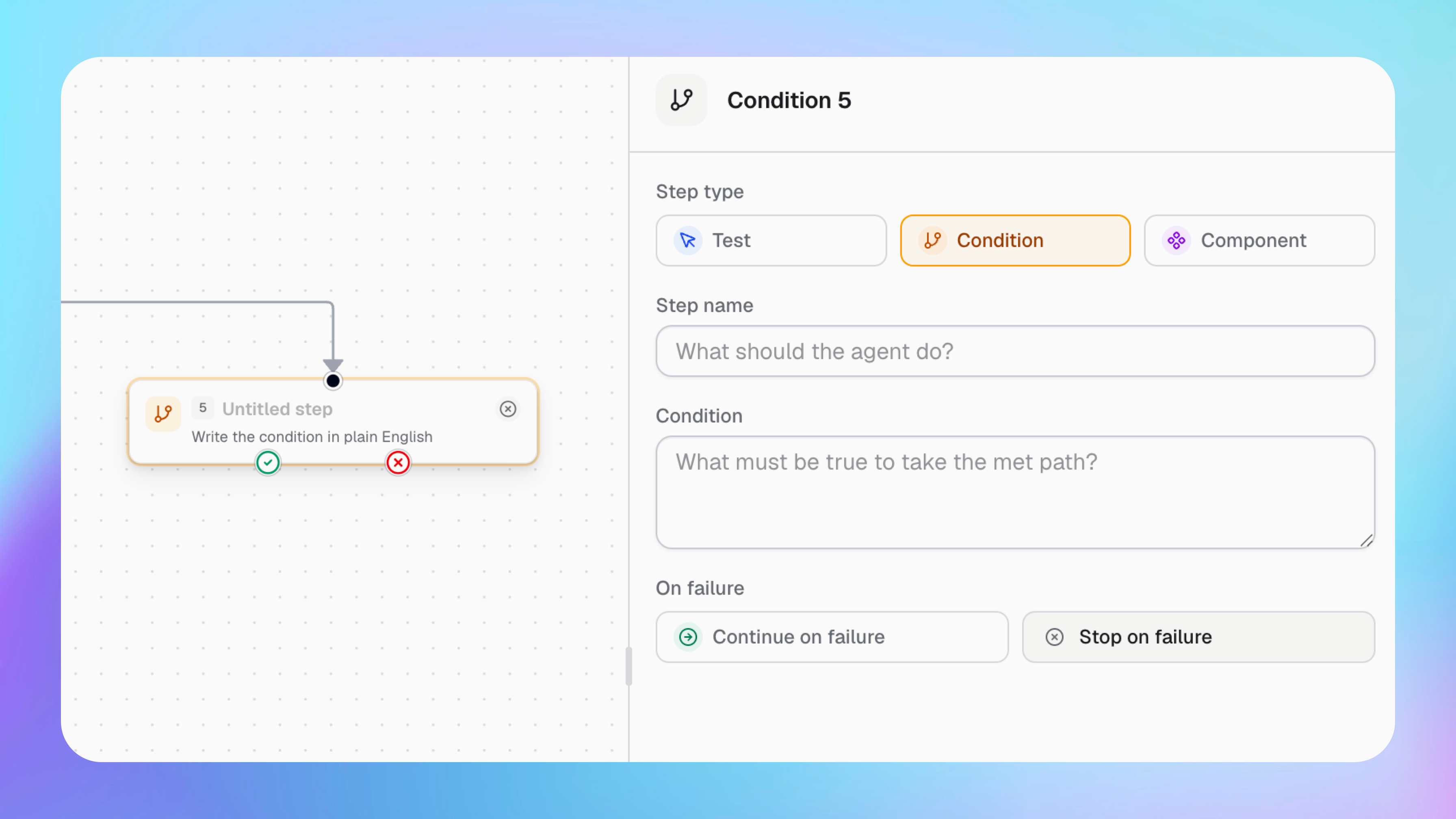 A Condition step with separate paths for met and not met