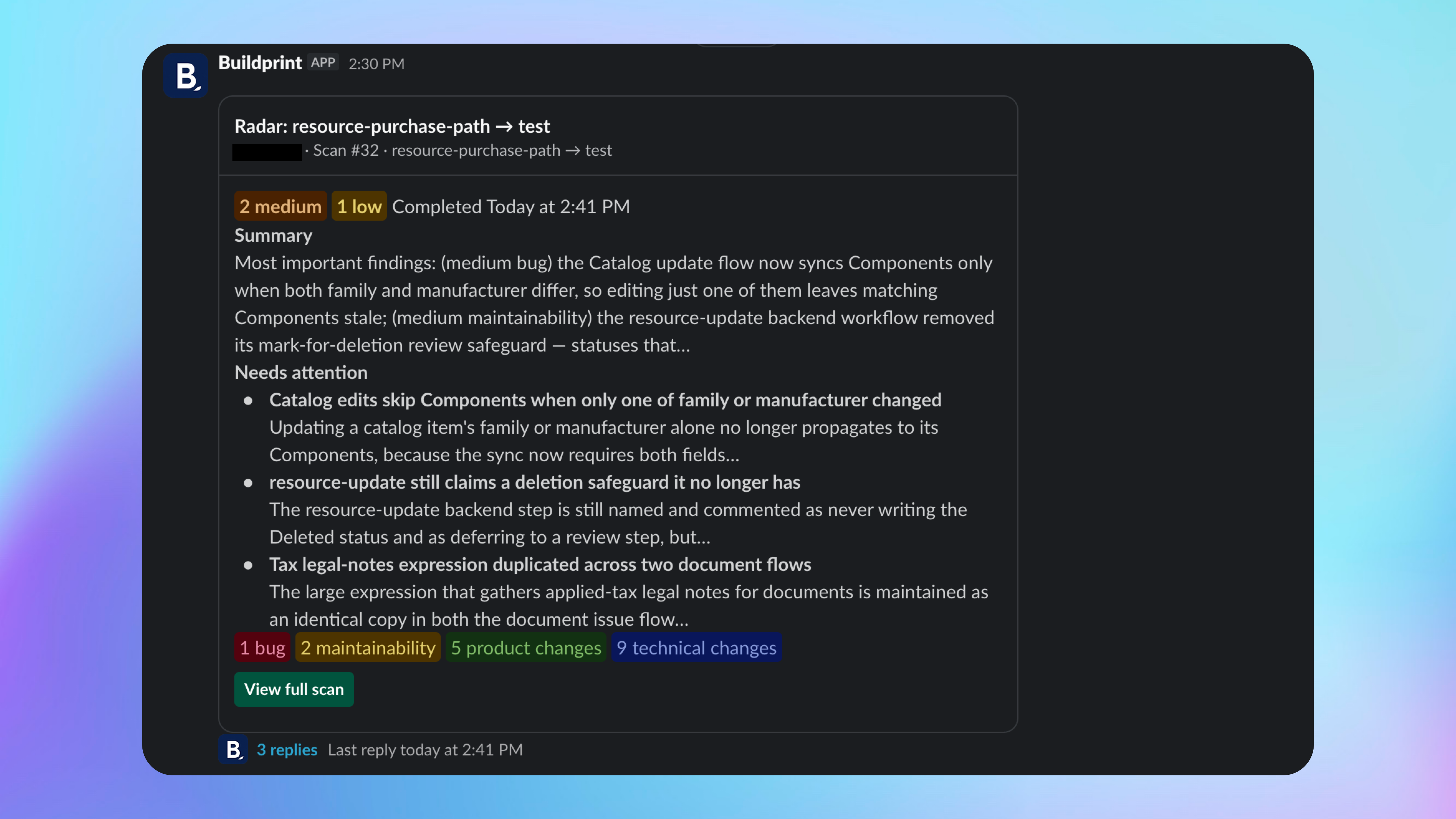 A Radar scan summary in Slack with priorities, findings and a link to the full scan