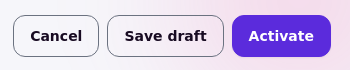 The Save draft and Activate buttons