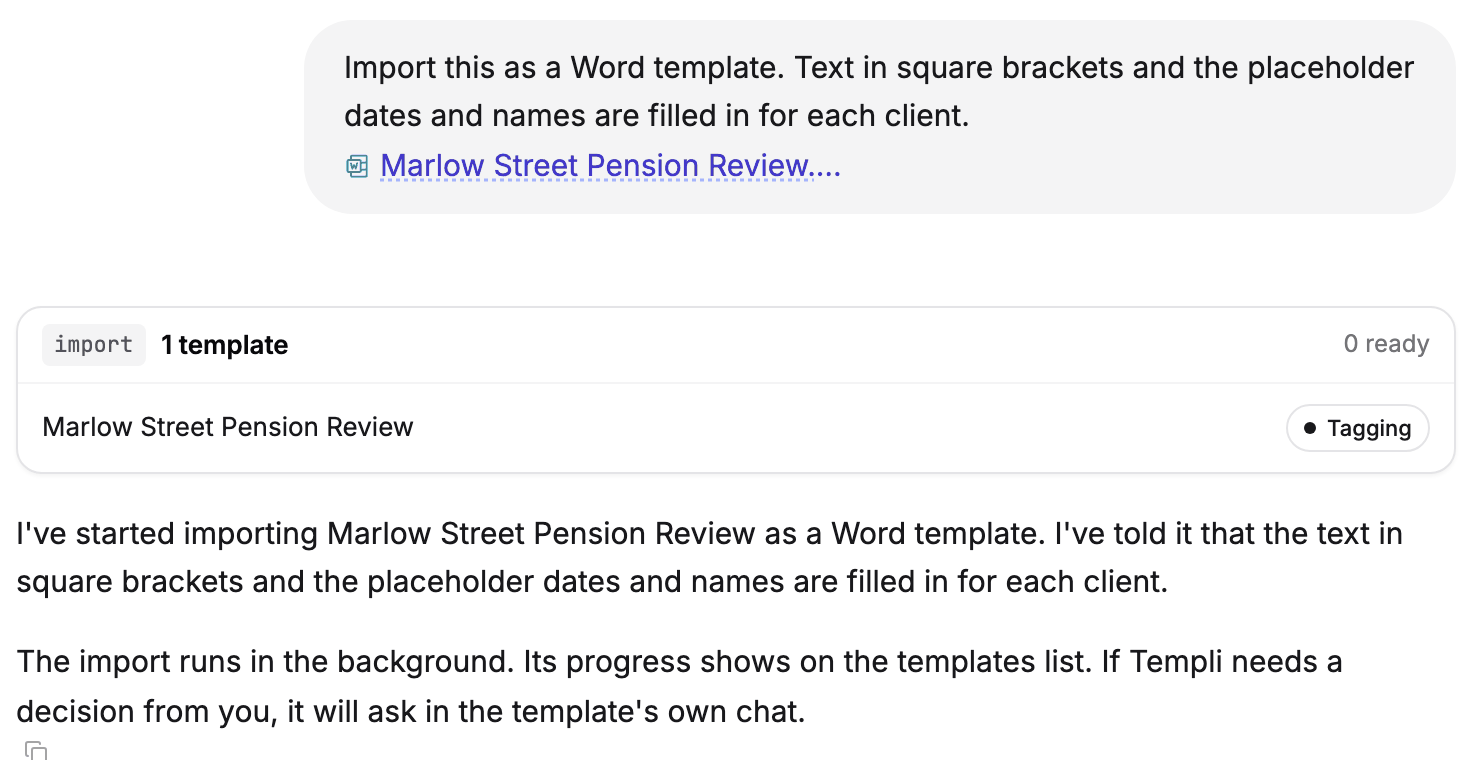 A chat where the adviser attached a Word file and asked Templi to import it, with a progress card showing the template being tagged