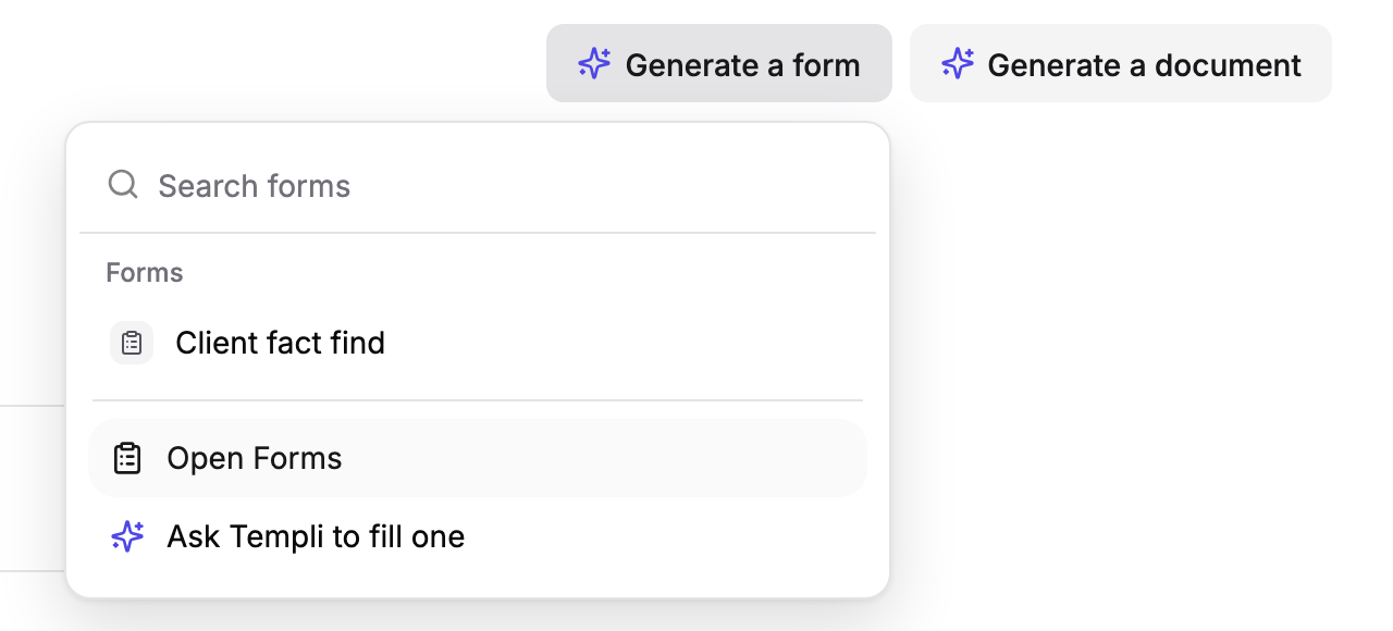 The Generate a form menu open, listing the Client fact find form, Open Forms and Ask Templi to fill one.