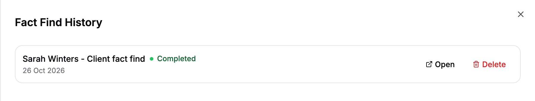 The Fact Find History panel listing a completed fact find with Open and Delete buttons.